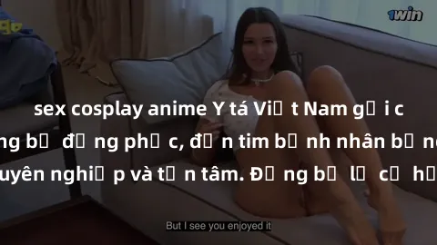 sex cosplay anime Y tá Việt Nam gợi cảm và quyến rũ trong bộ đồng phục, đốn tim bệnh nhân bằng sự chuyên nghiệp và tận tâm. Đừng bỏ lỡ cơ hội trải nghiệm cùng họ ngay!