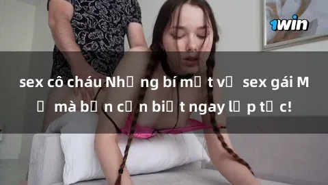 sex cô cháu Những bí mật về sex gái Mỹ mà bạn cần biết ngay lập tức!