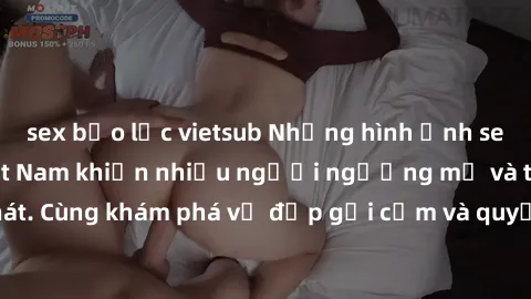sex bạo lực vietsub Những hình ảnh sex gái sinh viên Việt Nam khiến nhiều người ngưỡng mộ và thèm khát. Cùng khám phá vẻ đẹp gợi cảm và quyến rũ của những cô gái trẻ này.