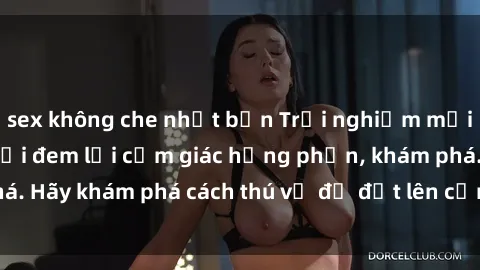 sex không che nhật bản Trải nghiệm mới lạ: Sex trong xe hơi đem lại cảm giác hưng phấn, khám phá. Hãy khám phá cách thú vị để đốt lên cảm xúc trong cuộc tình!