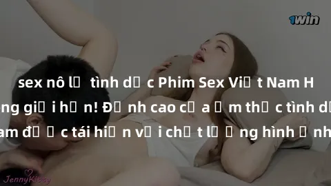 sex nô lệ tình dục Phim Sex Việt Nam HD - Xem ngay và không giới hạn! Đỉnh cao của ẩm thực tình dục Việt Nam được tái hiện với chất lượng hình ảnh sắc nét. Hãy thưởng thức ngay!